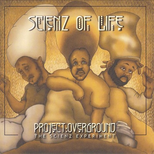 Scienz Of Life - Project Overground: The Scienz Experiment