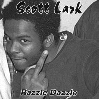 Scott Lark - Razzle Dazzle