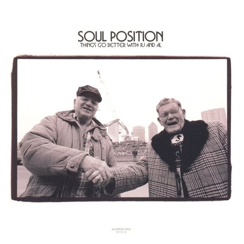 Soul Position - Things Go Better With RJ And Al