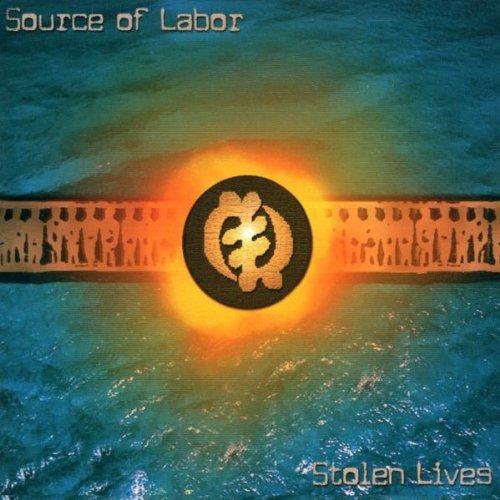 Source Of Labor - Stolen Lives