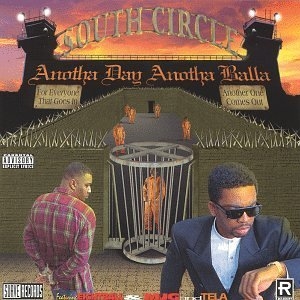 South Circle - Anotha Day Anotha Balla