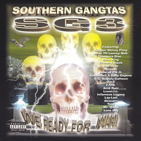 Take Yo Shirt Off Records - Southern Gangstas (SG3) - We Ready For War