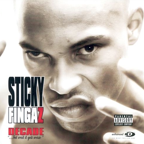 Sticky Fingaz - Decade (But Wait It Gets Worse)