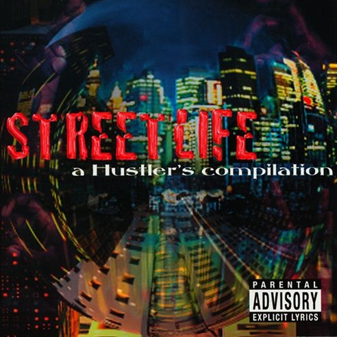 V.A. - Streetlife: A Hustler's Compilation