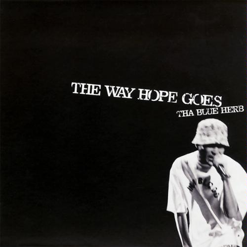 Tha Blue Herb – The Way Hope Goes