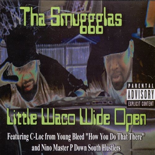 Tha Smuggglas - Little Waco Wide Open