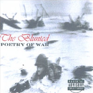 The Blunted - Poetry Of War