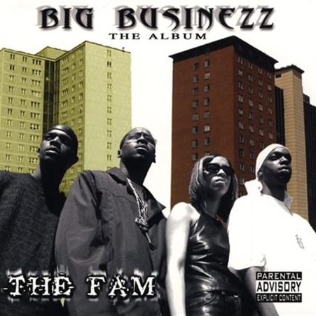 The Fam - Big Businezz