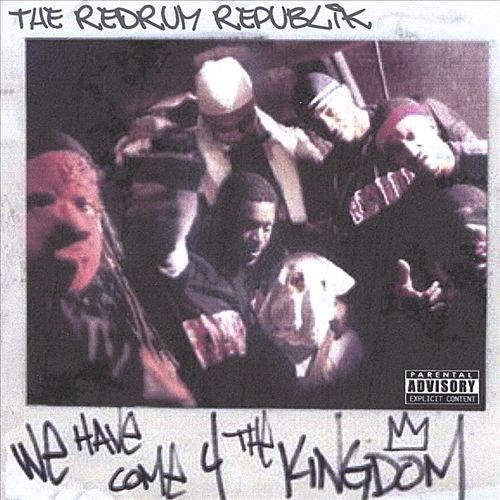 The Redrum Republik - We Have Come 4 The Kingdom