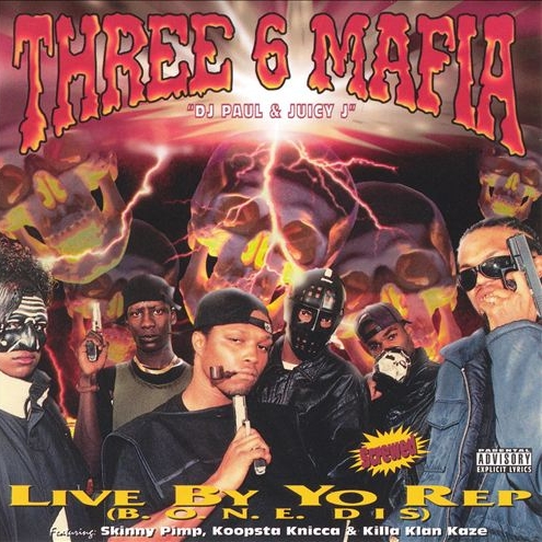 Three 6 Mafia - Live By Yo Rep (B.O.N.E. Dis)