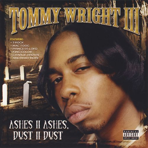 Tommy Wright III - Ashes II Ashes, Dust II Dust