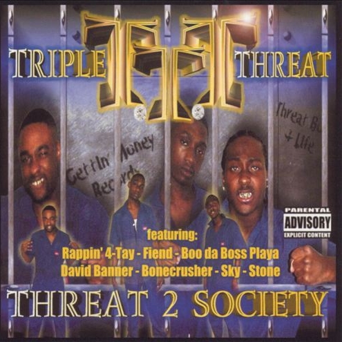 Triple Threat - Threat 2 Society