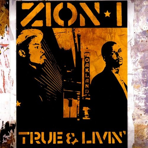 Zion I - True & Livin'