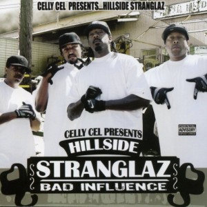 Hillside Stranglaz - Bad Influence (2006)