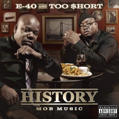 E-40 & Too $hort - History: Mob Music