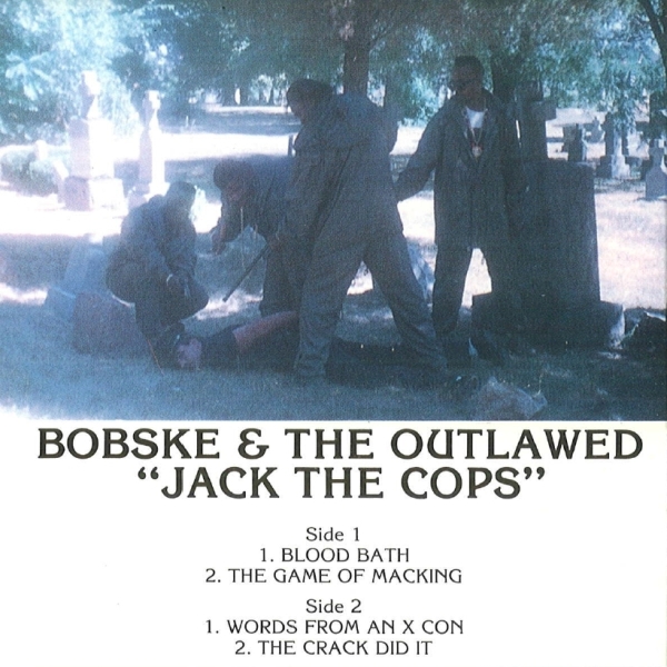 Bobske & The Outlaw Posse - Jack The Cops