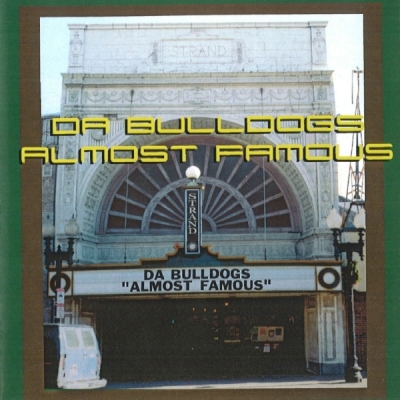 Da Bulldogs - Almost Famous