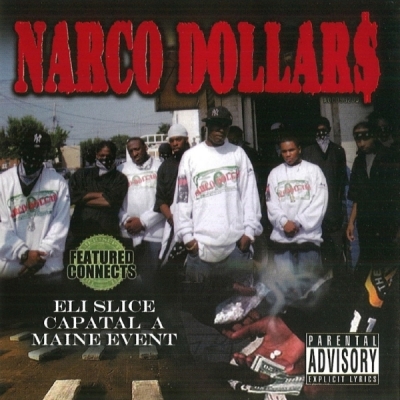 Eli Slice - Narco Dollar$