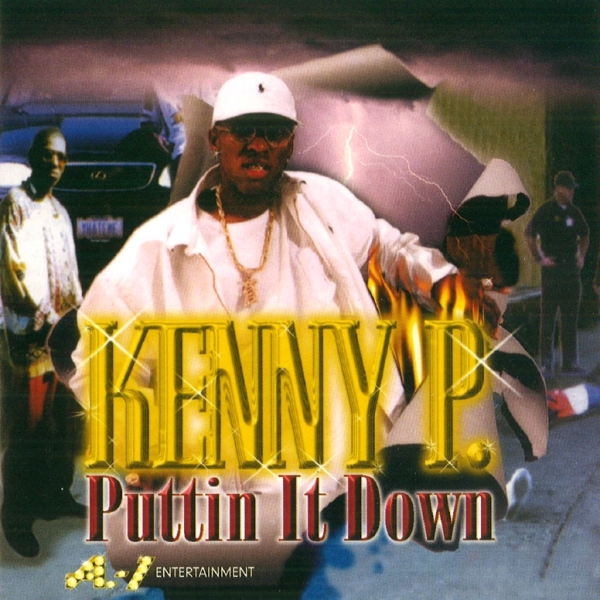 Kenny P - Puttin' It Down