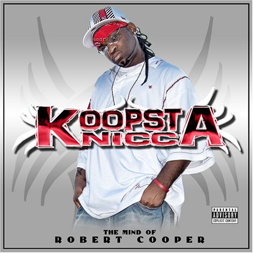 Koopsta Knicca - The Mind Of Robert Cooper