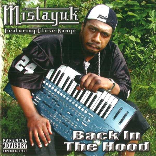 Mistayuk featuring Close Range - Back In The Hood