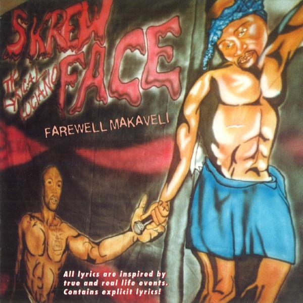 Skrewface - Farewell Makaveli