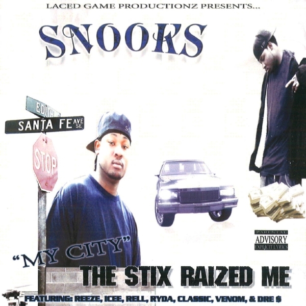 Snooks - The Stix Raized Me