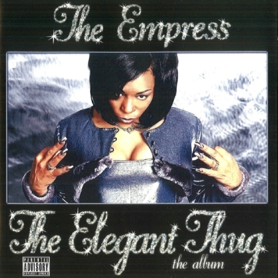 The Empress - The Elegant Thug