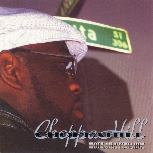 Choppa Hill - Hollaratchaboi