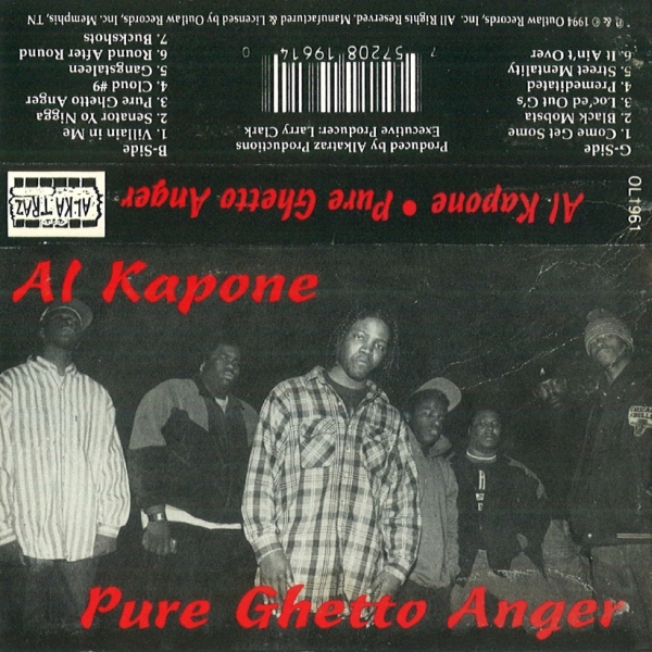 Al Kapone - Pure Ghetto Anger