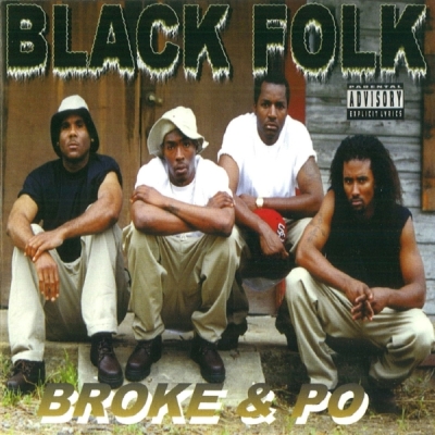 Black Folk - Broke & Po