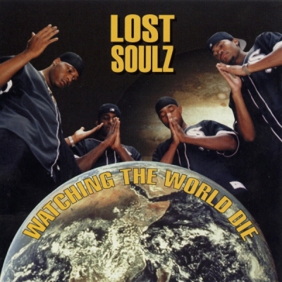 Lost Soulz - Watching The World Die