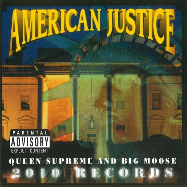 Queen Supreme & Big Moose - American Justice