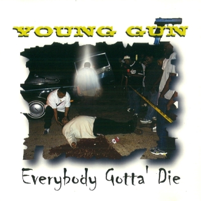 Young Gun - Everybody Gotta' Die