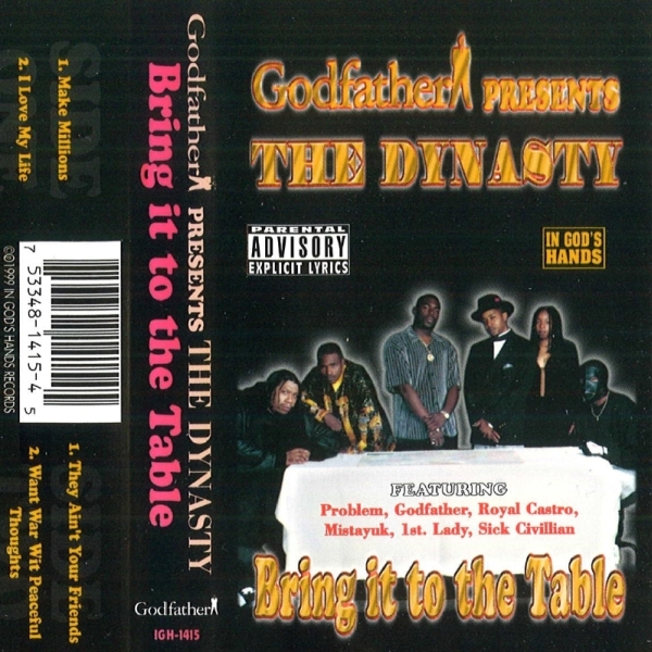 Godfather presents The Dynasty - Bring It To The Table