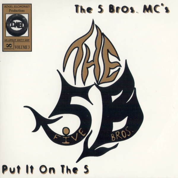 The 5 Bros. MC's - Put It On The 5