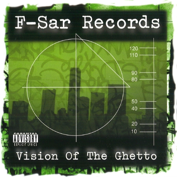 F-Sar Records - Vision Of The Ghetto