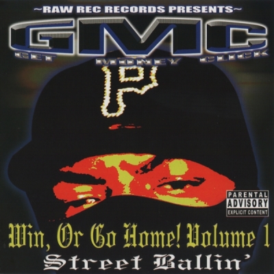 GMC - Win, Or Go Home! Volume 1: Street Ballin'