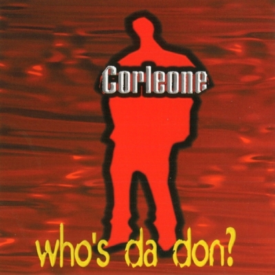 Corleone - Who's Da Don?