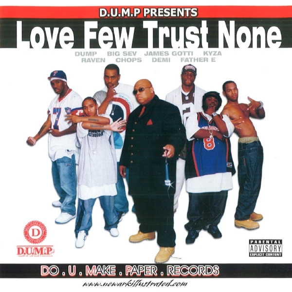 D.U.M.P. - presents: Love Few Trust None