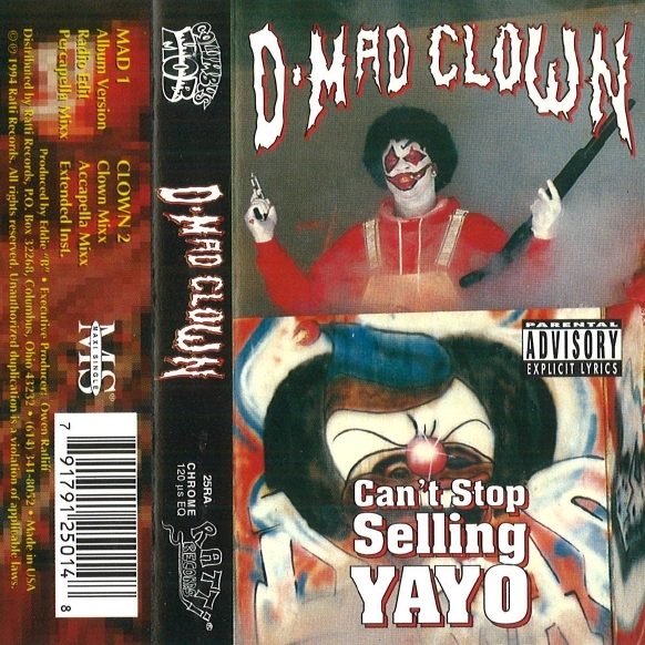 D-Mad Clown - Can't Stop Selling Yayo