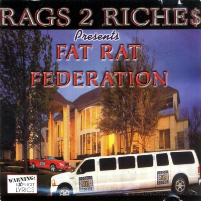 Rags 2 Riche$ - presents: Fat Rat Federation