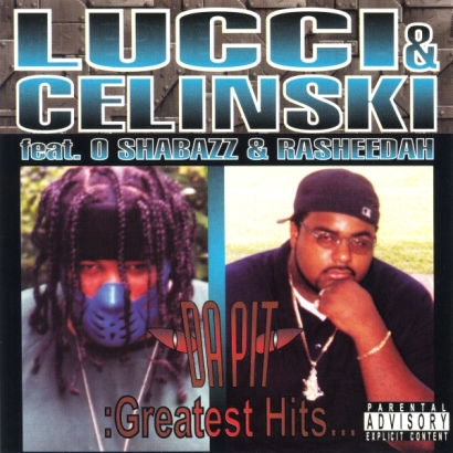 Lucci & Celinski – Da Pit: Greatest Hits