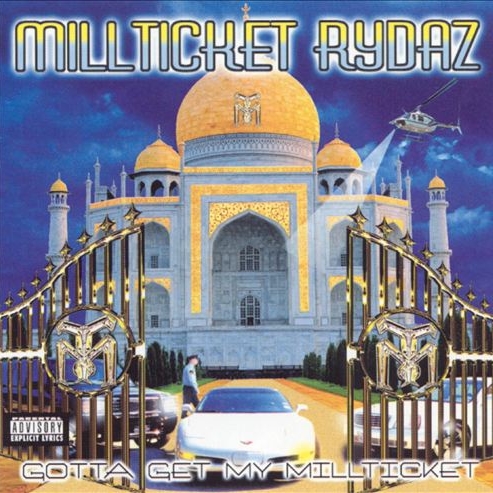 Millticket Rydaz - Gotta Get My Millticket