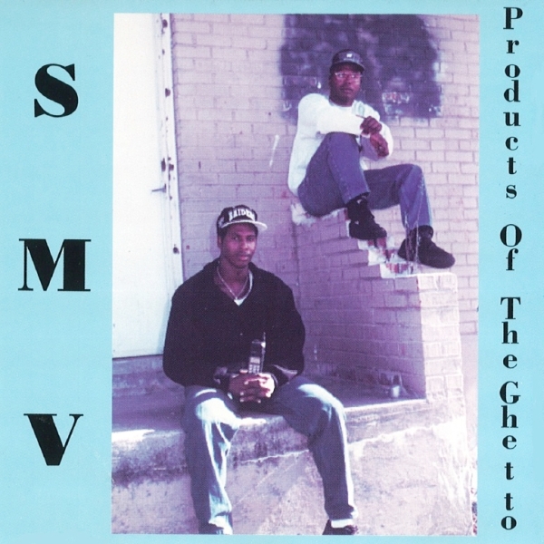 S.M.V. - Products Of The Ghetto