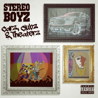 Stereo Boyz - Carz, Clubz & Theaterz