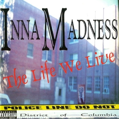 Inna Madness - The Life We Live