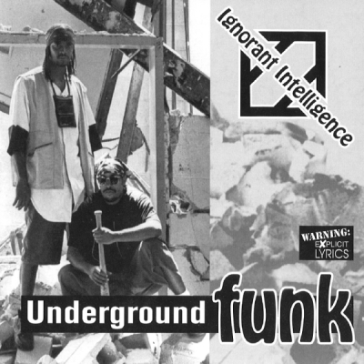 Ignorant Intelligence - Underground Funk