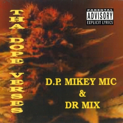 D.P. Mikey Mic & Dr Mix – Tha Dope Verses